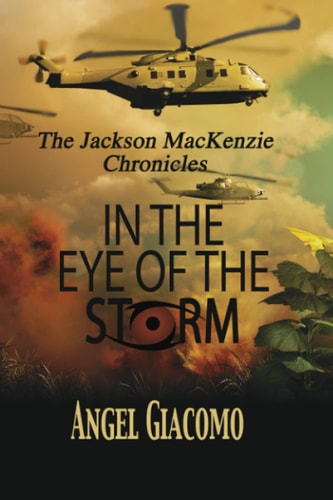 The Jackson MacKenzie Chronicles In the Eye of the Storm