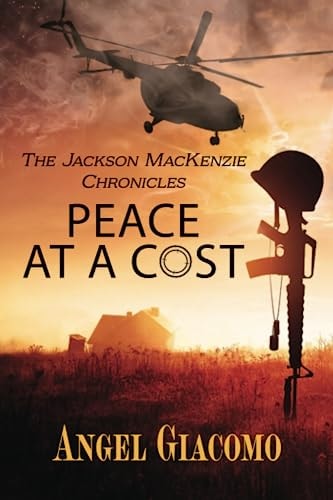 The Jackson MacKenzie Chronicles Peace at a Cost