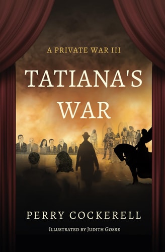 Tatiana's War A Private War III