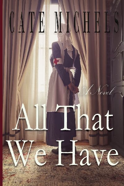 All That We Have: A Novel