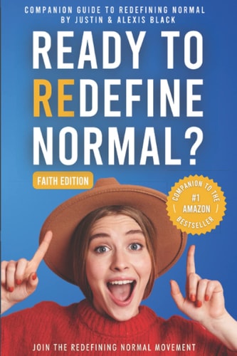 Companion Guide (Faith-Edition): Redefining Normal Ready to Redefine Normal?