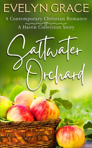Saltwater Orchard A Haven Collection Story