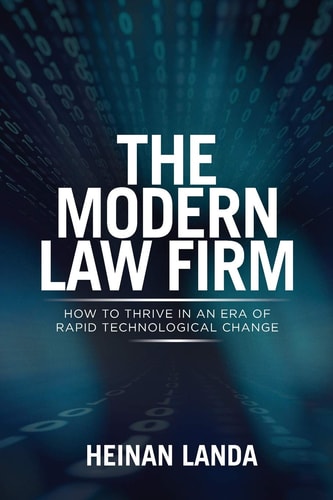 The Modern Law Firm How to Thrive in an Era of Rapid Technological Change