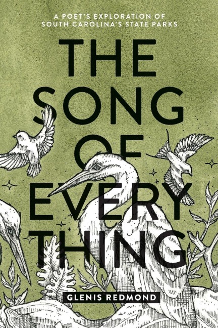 The Song of Everything: A Poets Exploration of South Carolinas State Parks