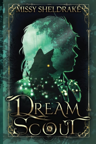 Dream Scout A Coming of Age Fantasy Adventure