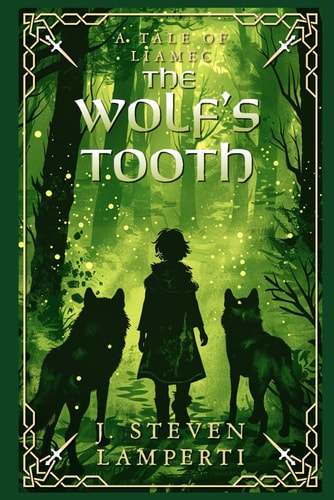 The Wolf's Tooth A tale of Liamec