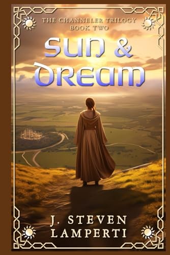 Sun & Dream The Channeler Trilogy Book Two