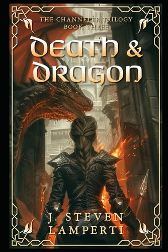 Death & Dragon The Channeler Trilogy Book Three