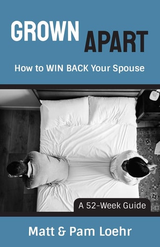 Grown Apart How to WIN BACK Your Spouse