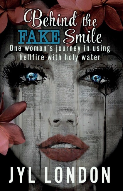 Behind the FAKE Smile: One womans journey in using hellfire with holy water