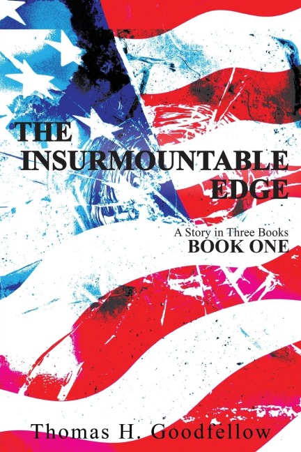 THE INSURMOUNTABLE EDGE: BOOK ONE
