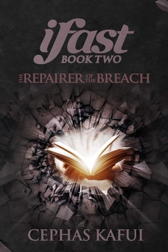 Ifast The Repairer of the Breach