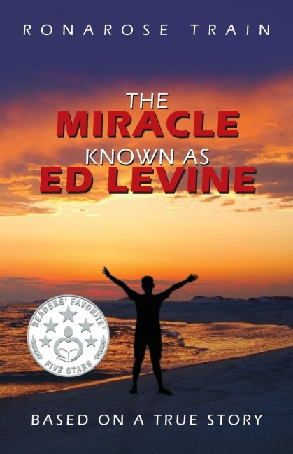 The Miracle Known As Ed Levine: Based On A True Story