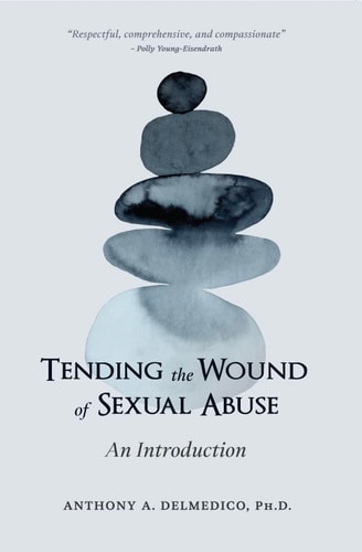 Tending the Wound of Sexual Abuse An Introduction