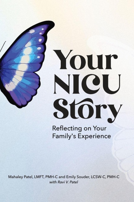 Your NICU Story: Reflecting on Your Familys Experience