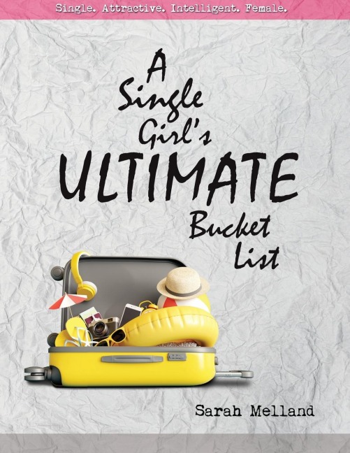 A Single Girls Ultimate Bucket List