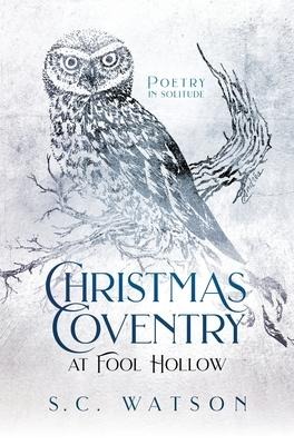 Christmas Coventry at Fool Hollow: Poetry in Solitude