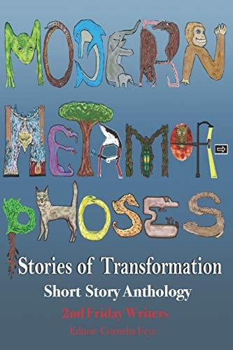 Modern Metamorphoses Stories of Transformation