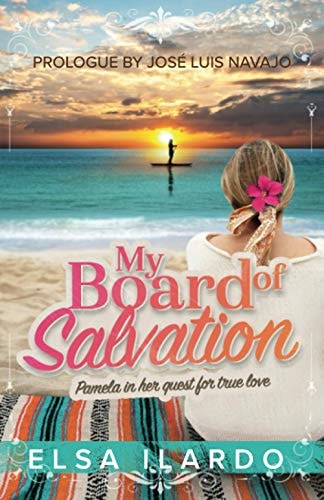 My Board of Salvation Pamela in Her Quest for True Love