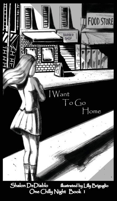 I Want To Go Home One Chilly Night Book 1