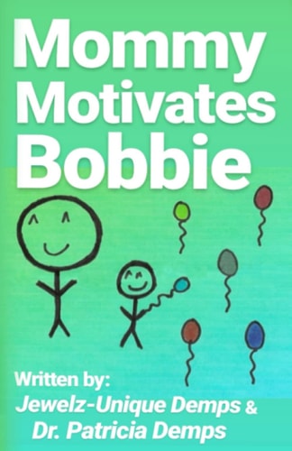 Mommy Motivates Bobbie