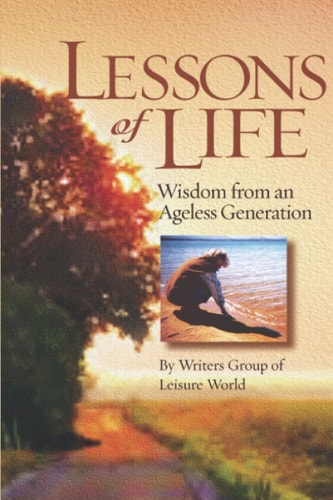 Lessons of Life Wisdom from an Ageless Generation
