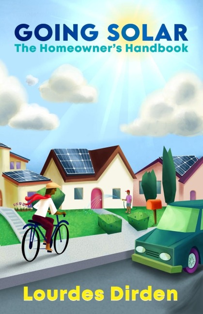 Going Solar The Homeowners Handbook
