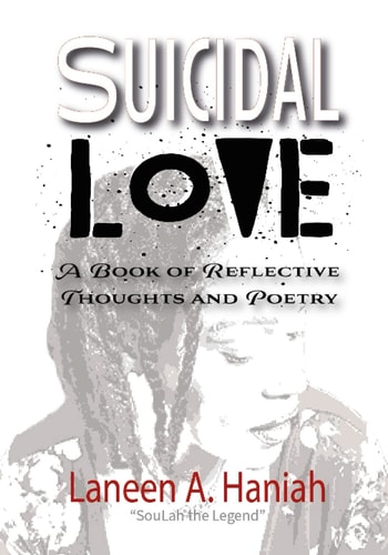 Suicidal Love A Book of Reflective Thoughts and Poetry