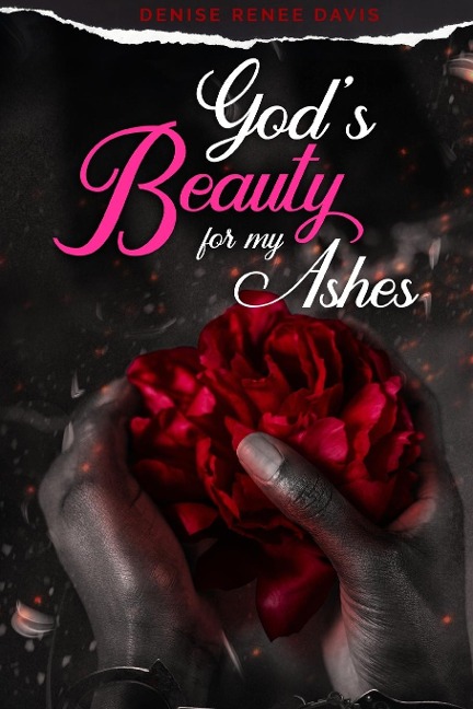 Gods Beauty for My Ashes