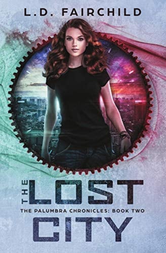 The Lost City The Palumbra Chronicles: Book Two