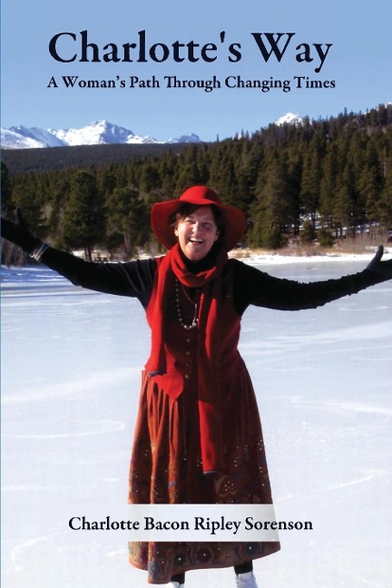 Charlottes Way: A Womans Path Through Changing Times