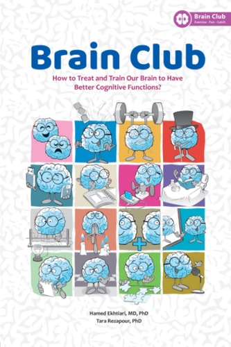 Brain Club How to Treat and Train Our Brain to Enhance Cognitive Functions
