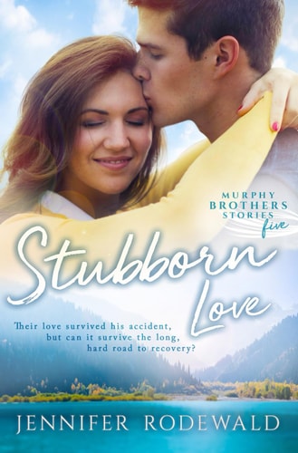 Stubborn Love A Murphy Brothers Story