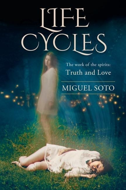 Life Cycles: The World of the Spirits