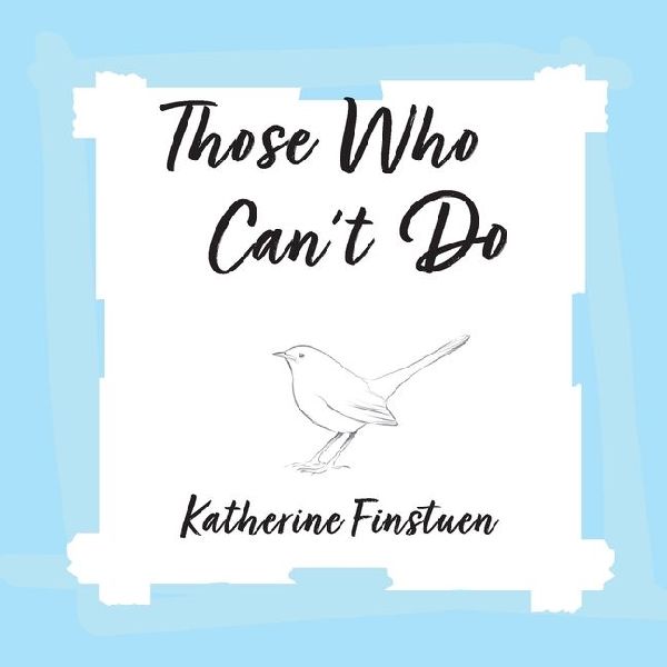 Those Who Cant Do