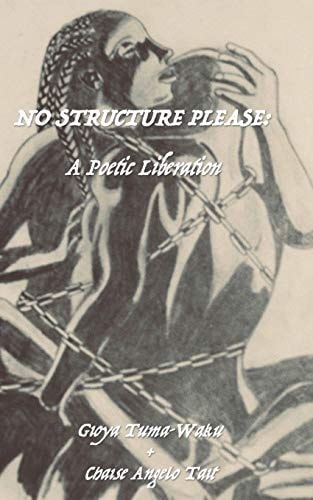 No Structure Please A Poetic Liberation