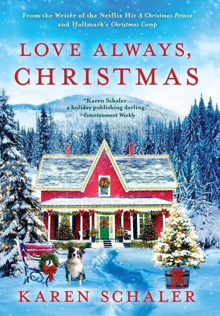 Love Always, Christmas: A feel-good Christmas romance from writer of Netflixs A Christmas Prince