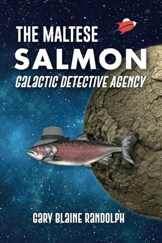 The Maltese Salmon A Space Detective Comedy