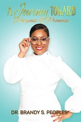 A Journey Toward Purpose and Promise