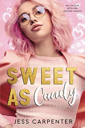 Sweet as Candy A Second Chance Romance