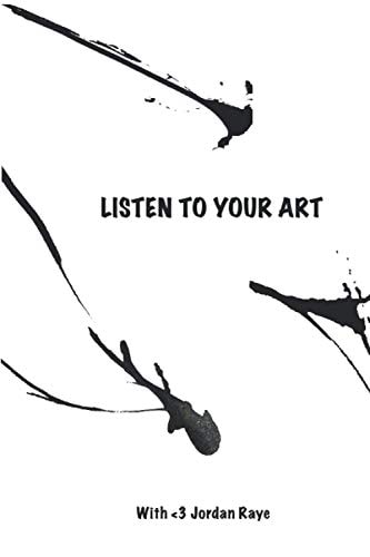 Listen to Your Art A Guided Journaling Adventure