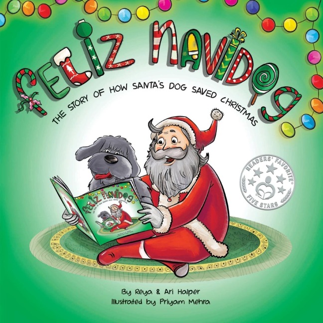 Feliz Navidog: The Story of How Santas Pet Dog Saved Christmas