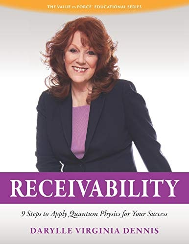 Receivability 9 Steps to Apply Quantum Physics for Your Success