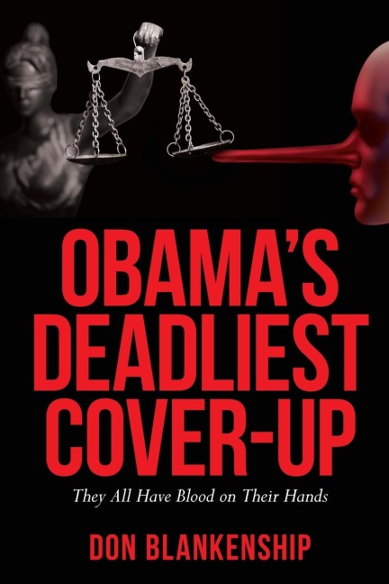Obamas Deadliest Cover-Up: They All Have Blood on Their Hands