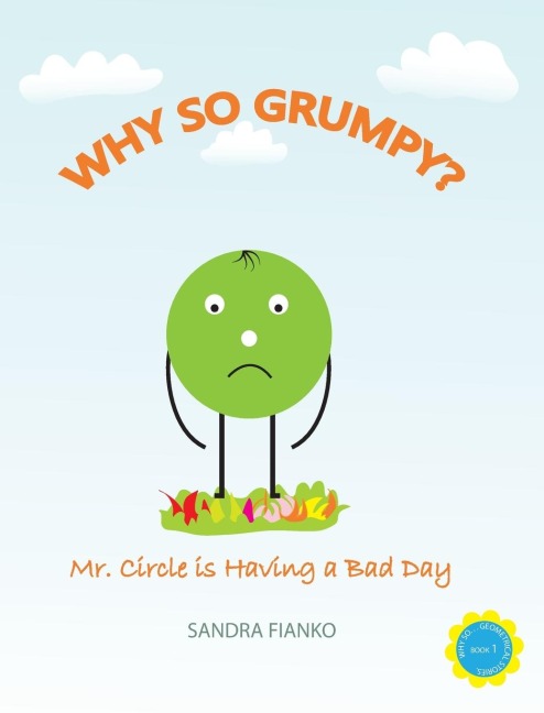 Why So Grumpy?: Mr. Circle is Having a Bad Day