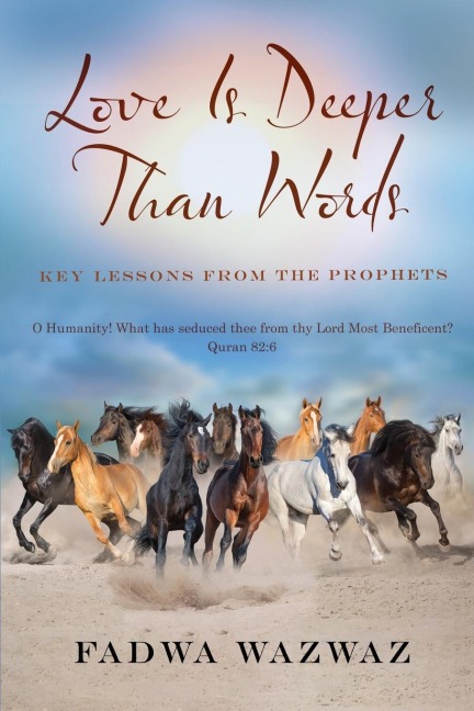 Love Is Deeper Than Words: Key Lessons From The Prophets