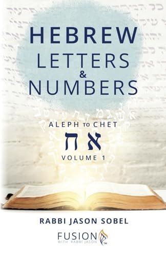 Hebrew Letters and Numbers Volume 1 Aleph to Chet