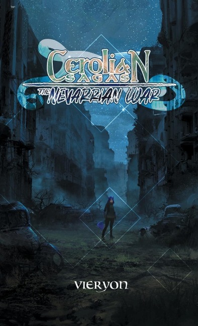 Cerolian Sagas: The Nevarrian War