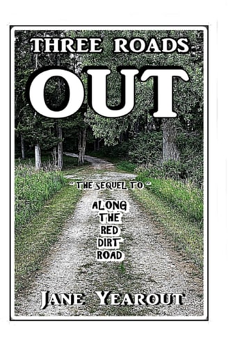 Three Roads Out The Sequel to Along the Red Dirt Road