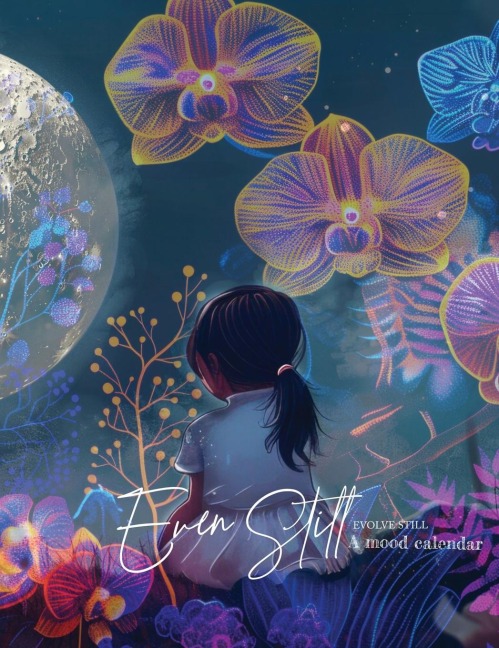 Even Still, Evolve Still: A Mood Calendar